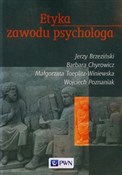 Polska książka : Etyka zawo... - Jerzy Brzeziński, Barbara Chyrowicz, Małgorzata Toeplitz-Winiewska