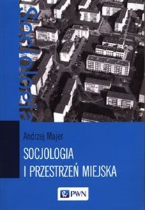 Obrazek Socjologia i przestrzeń miejska