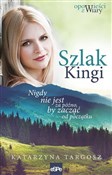 Szlak King... - Katarzyna Targosz -  polnische Bücher