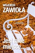 Jest takie... - Wojciech Zawioła -  fremdsprachige bücher polnisch 