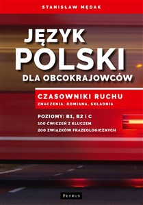 Obrazek Język polski dla obcokrajowców Czasowniki ruchu. Znaczenia, odmiana, składnia