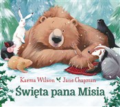 Polska książka : Święta pan... - Karma Wilson, Chapman Jane Il.