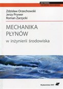Zobacz : Mechanika ... - Zdzisław Orzechowski, Jerzy Prywer, Roman Zarzycki