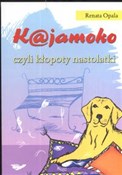 Kajamoko c... - Renata Opala -  polnische Bücher