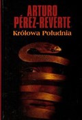 Królowa Po... - Arturo Perez-Reverte -  Polnische Buchandlung 