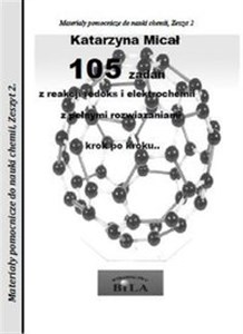 Bild von 105 zadań z reakcji redoks i elektrochemii z pełnymi rozwiązaniami krok po kroku Materiały pomocnicze do nauki chemii. Zeszyt 2