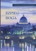 Polska książka : Szpieg Bog... - Juan Gomez-Jurado
