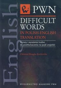 Bild von Difficult Words in Polish-English Translation Wyrazy i wyrażenia trudne do przetłumaczenia na język angielski