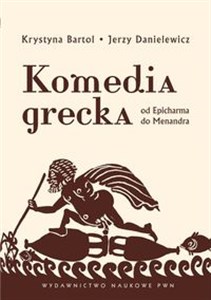Bild von Komedia grecka Od Epicharma do Menandra.