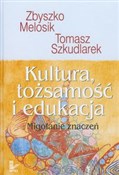 Kultura to... - Zbyszko Melosik, Tomasz Szkudlarek - buch auf polnisch 