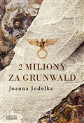 Polska książka : 2 miliony ... - Joanna Jodełka