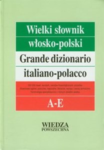 Obrazek Wielki słownik włosko-polski Tom I A-E + Gramatyka