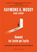 Polska książka : Dowód na ż... - Raymond Moody, Paul Perry