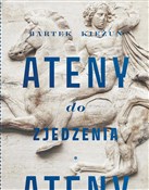 Polska książka : Ateny do z... - Bartek Kieżun