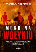 Polska książka : Mord na Wo... - Marek A. Koprowski