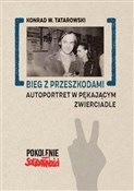 Polska książka : Bieg z prz... - Konrad W. Tatarowski