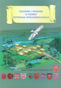 Bild von Legenda i prawda o herbie Ostrowa Wielkopolskiego