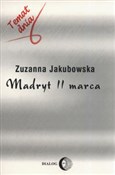 Madryt 11 ... - Zuzanna Jakubowska - buch auf polnisch 