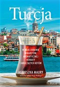 Książka : Turcja. W ... - Agnieszka Maury