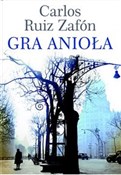 Książka : Gra anioła... - Carlos Ruiz Zafon