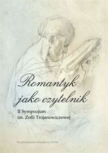 Bild von Romantyk jako czytelnik II Sympozjum im. Zofii Trojanowiczowej