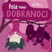 Pola mówi:... - Irene Marienborg -  polnische Bücher