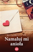 Polska książka : Namaluj mi... - Małgorzata Lis