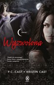 Polnische buch : Wyzwolona ... - P.C. Cast, Kristin Cast