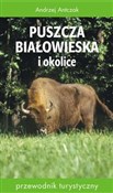 Puszcza Bi... - Andrzej Antczak -  fremdsprachige bücher polnisch 