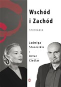 Wschód i Z... - Jadwiga Staniszkis, Artur Cieślar -  polnische Bücher