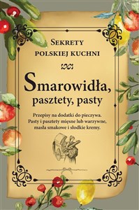Obrazek Smarowidła, pasztety, pasty. Sekrety polskiej kuchni