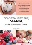 Polska książka : Gdy stajes... - Marie-Claude Delahaye
