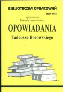 Bild von Biblioteczka Opracowań Opowiadania Tadeusza Borowskiego Zeszyt nr 52