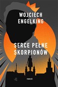 Serce pełn... - Wojciech Engelking -  polnische Bücher