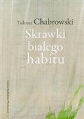 Skrawki bi... - Tadeusz Chabrowski -  Książka z wysyłką do Niemiec 