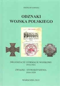 Bild von Odznaki Wojska Polskiego Organizacje i formacje wojskowe 1914-1921 Związki - Stowarzyszenia 1914-1939