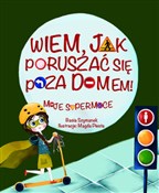 Polska książka : Wiem, jak ... - Basia Szymanek, Magda Piesta (ilustr.)