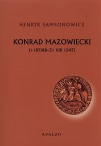 Obrazek Konrad Mazowiecki 1187/88-31 VIII 1247