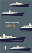 Uchodźcy - Henryk Grynberg -  Książka z wysyłką do Niemiec 