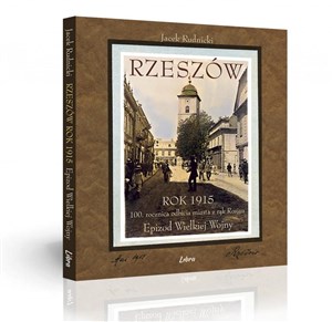 Bild von Rzeszów Rok 1915 100 rocznica odbicia miasta z rąk Rosjan. Epizod Wielkiej Wojny