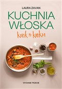 Polska książka : Kuchnia wł... - Laura Zavan