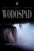 Książka : Wodospad - Joyce Carol Oates
