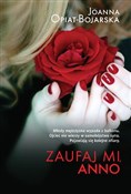 Polska książka : Zaufaj mi ... - Joanna Opiat-Bojarska