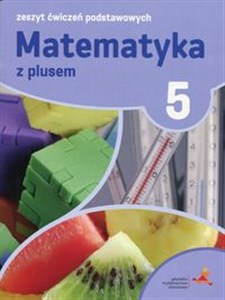 Obrazek Matematyka z plusem 5 Zeszyt ćwiczeń podstawowych