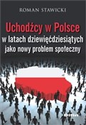 Polska książka : Uchodźcy w... - Roman Stawicki
