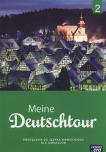 Obrazek Meine Deutschtour 2 Podręcznik Gimnazjum