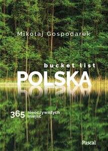Bild von Bucket list Polska 365 nieoczywistych miejsc