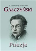 Zobacz : Poezje - Konstanty Ildefons Gałczyński