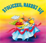 Stoliczku ... - Anna i Lech Stefaniakowie (ilustr.) - Ksiegarnia w niemczech