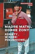 Mądre matk... - Małgorzata Sidz -  Książka z wysyłką do Niemiec 